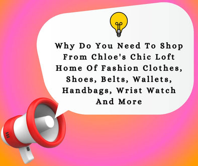 Why Do You Need To Shop From Chloe's Chic Loft